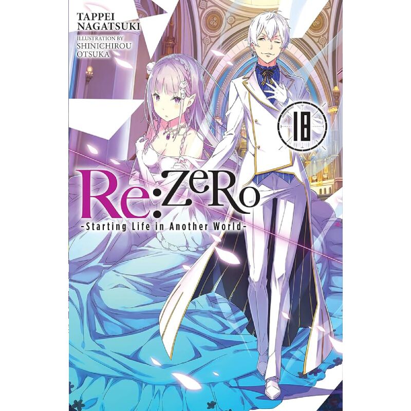 Re:ZERO -Starting Life in Another World- vol. 18