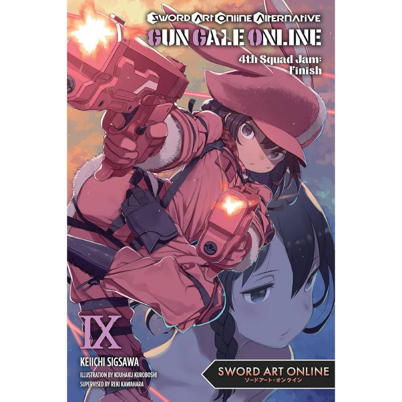 Sword Art Online Alternative Gun Gale Online vol. 09 4th Squad Jam: Finish