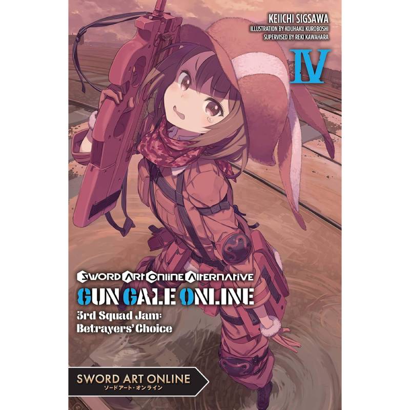 Sword Art Online Alternative Gun Gale Online vol. 04 3rd Squad Jam: Betrayers' Choice