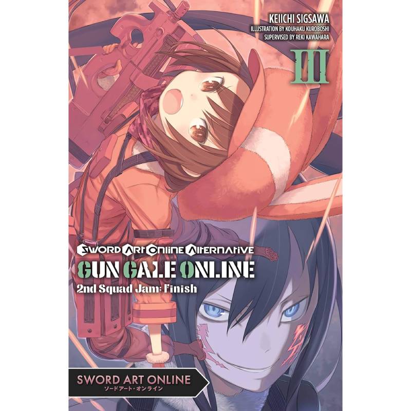 Sword Art Online Alternative Gun Gale Online vol. 03 Second Squad Jam: Finish
